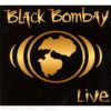 Black Bombay – Live