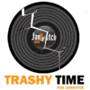 Trashy Time : nouvelle émission radio sur wantedradio