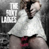 The Foxy Ladies – Not sorry